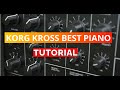 Korg Kross  BEST PIANO settings TUTORIAL