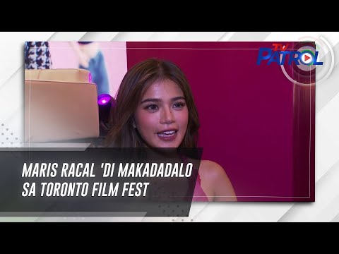 Maris Racal ‘di makadadalo sa Toronto film fest | TV Patrol