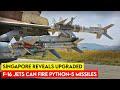 Singapore Equips F-16 Fighter Jets with Python-5 Missiles