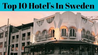 Top 10 Best Luxurious Hotels In Sweden | Luxury Hotel | Best Cheap Hotel |Advotis4u