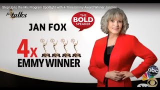 Step Up to the Mic Program Spotlight with 4-Time Emmy Award Winner Jan Fox