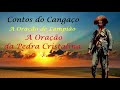 a oração de lampião oração da pedra cristalina @contosdocangaco3144