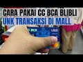 CARA PAKAI KARTU KREDIT BCA BLI BLI UNTUK BELANJA DI SUPERINDO