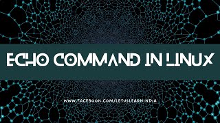 Printing using 'echo' Command in Linux