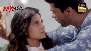 Arjun ने Maya को कराया सच से वाकिफ | Beyhadh | बेहद | Episode 10 | Full Episode | Revenge Series