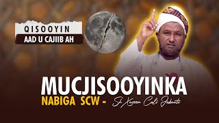 Mucjisooyinka Nabiga Scw - Qisooyinka Saxaabada || Sheikh Hussein Ali Jabuuti 2024