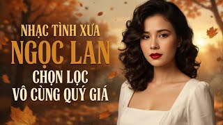 Danh Ca Huyền Thoại Ngọc Lan – Tiếng Hát Còn Mãi Mãi Với Thời Gian, Giai Điệu Bất Hủ