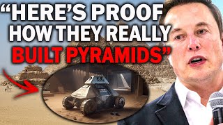 Elon Musk -  People Don't Know about Genius Process Egyptians Used to Build Pyramids