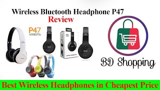 P47   Wireless bluetooth Headphone | BD Shopping | Best Wireless Headphone on Cheapest Price in BD