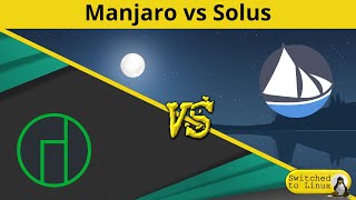 Manjaro vs Solus | DistroWars