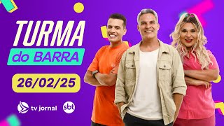 TURMA DO BARRA AO VIVO COM FLÁVIO BARRA | 26.02.25