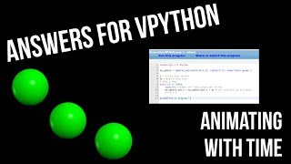 Answers for VPython - Round 1, Ep 1 Animating with Time