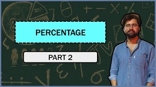 Mathematics: Percentage | Part:2