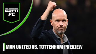 ‘Any result is POSSIBLE!’ Can Man United defeat Tottenham at Old Trafford? | ESPN FC