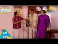 Taarak Mehta Ka Ooltah Chashmah - Episode 354 - Full Episode