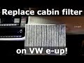 How to replace the Cabin air filter in Volkswagen e-up