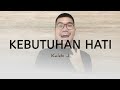 KALEB J - KEBUTUHAN HATI (LIRIK) || Musik & Lirik