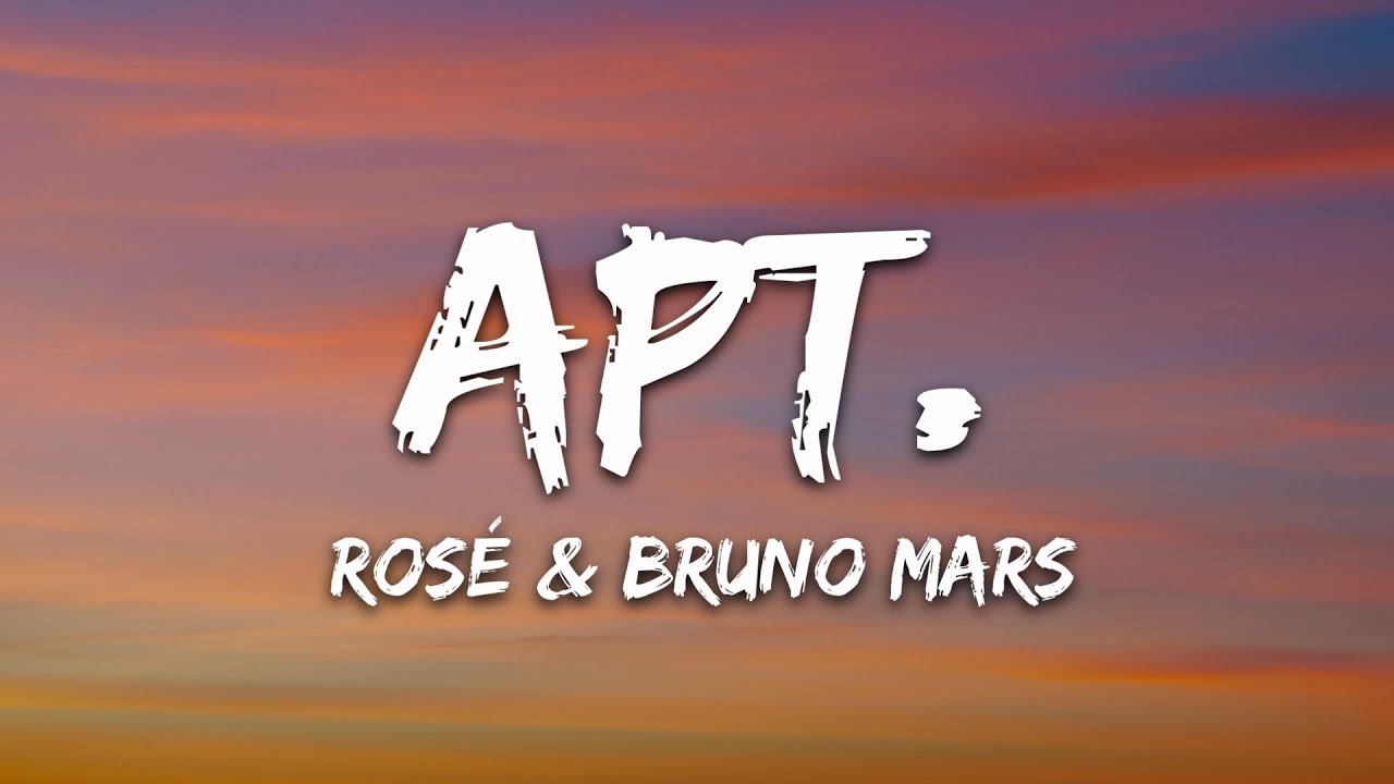 Rosé Bruno Mars Apt Lyrics Youtube Music