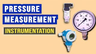 Pressure Measurement | instrumentation | Pressure transmitter | Pressure gauge