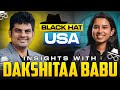 Black Hat USA : A Walkthrough with Dakshitaa Babu | Cyber Voyage | In Tamil