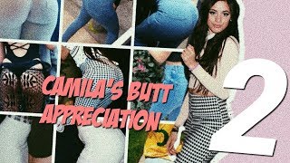 camila's butt appreciation • camila cabello