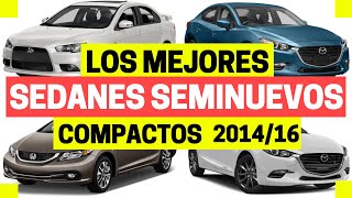 AUTOS SEMINUEVOS que SÍ debes comprar (sedanes compactos) | Motoren Mx