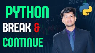 #15 Python Break & Continue Statements Bangla Tutorial 2024