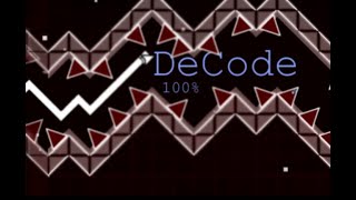 DeCode 100% | NEW HARDEST DEMON