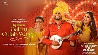 Gabru Gulab Warga (Official Music Video) Gurnam Bhullar | Maahi Sharma | Pranjal Dahiya