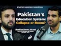 Pakistan's Education System: Collapse or Boom? | Ibrahim Hasan, Provincial Minister | Podcast #24