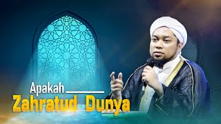 APAKAH ZAHRATUD DUNYA...???  | K.H.R. AHMAD AZAIM IBRAHIMY | SITUBONDO 2022