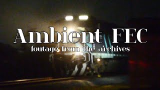 Ambient FEC - a compilation of the Florida East Coast night trains