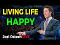 Joel Osteen Sermons 2024 🔴 Living Life Happy 🔥🙏 Joel Osteen Daily Devotional 11/7/2024