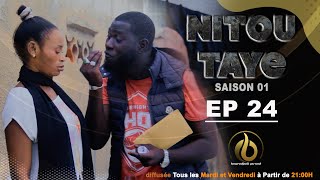 NITOU TAYE - Épisode 24 - Saison 1