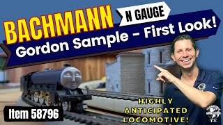 N Scale Bachmann Trains Gordon Sample - First Look!