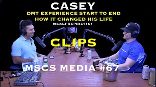 CASEY CLIPS From - DMT Experience - Changed His Life - Meditation - Mealprepbiz101 - MSCS MEDIA #67