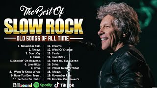 Guns & Roses, Bon Jovi, Scorpions , Aerosmith, White Lion 🔥 Best Slow Rock Songs Ever