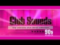 Club Sounds 90s (Official Trailer)