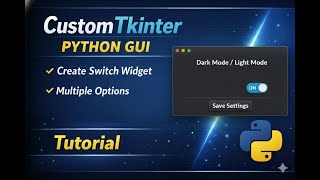 Create a Modern Switch Widget in Python using CustomTkinter | Step-by-Step GUI Tutorial