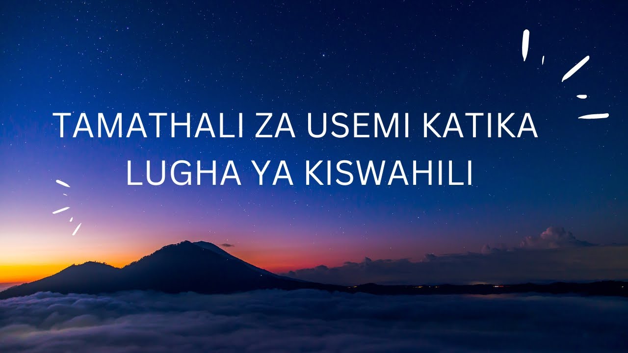 TAMATHALI ZA USEMI KATIKA LUGHA YA KISWAHILI - YouTube