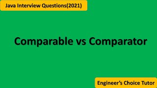 Comparable vs Comparator ||Java interview question 2021