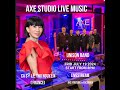 Axe Studio Live Music với Ca Sỹ Lệ Thu Nguyen - Friday July 19th