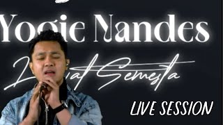 Yogie Nandes - Lewat Semesta (Live Session)