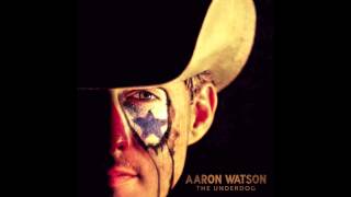 Aaron Watson - Getaway Truck (Official Audio)