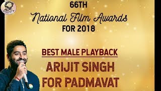 Arijit Singh | Best Playback Singer | National Film Award | Binte Dil | Padmavat | Full Video | 2019