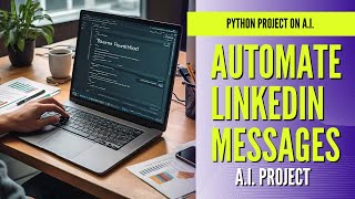 Automate LinkedIn Messages Using Python | Perfect Beginner Project for Python Enthusiasts