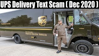 UPS Delivery Text Scam (Dec 2020) Does UPS Ask For Your Personal Information?Watch For More!