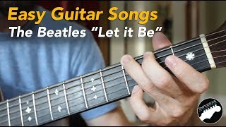 Easy Beginner Guitar Songs  - The Beatles "Let it Be" Lesson, Chords and Lyrics