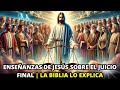 20 Versículos De Jesús Que Hablan Sobre El Juicio Final | La Biblia Lo Explica