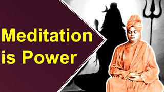 Swami Vivekananda explains Meditation is Power